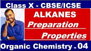 Organic 04  ALKANES  Preparation and Properties of ALKANE  Methane amp Ethane  CBSEICSE  X CLASS [upl. by Ria840]