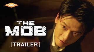 THE MOB  Official Trailer  Starring Xu Fangzhou [upl. by Senn]