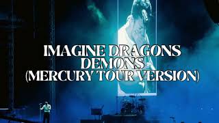 Imagine Dragons  Demons Mercury Tour Version Leg 2 Version 3 Live Key [upl. by Yelnahs]