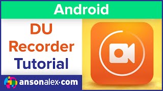 How to use DU Recorder for Android  Tutorial [upl. by Wasserman]