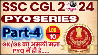 GK FOR SSC CGL 2024  PYQ SERIES PART 4  LEC10  PARMAR SSC [upl. by Akim]