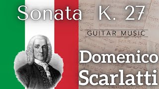 AudioScore 🇮🇹 Domenico Scarlatti Sonata K 27  classicalguitar musicscore [upl. by Dorran]