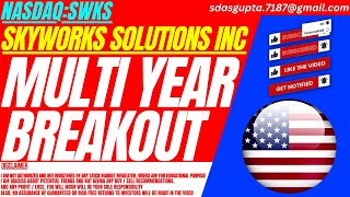 MULTI YEAR BREAKOUT  SWKS STOCK ANALYSIS  SKYWORKS SOLUTIONS STOCK [upl. by Herr]