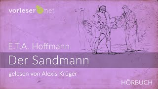 ETA Hoffmann Der Sandmann  HÖRBUCH  AUDIOBOOK [upl. by Alemaj37]