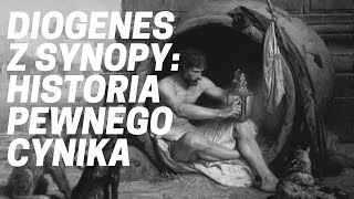 Diogenes z Synopy historia pewnego cynika [upl. by Enelhtak195]