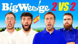 BIG WEDGE 2v2 GOLF MATCH IN SPAIN [upl. by Hemphill]