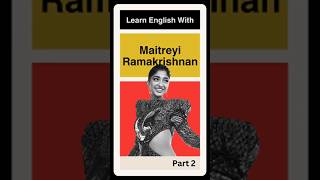 Learn English With Maitreyi Ramakrishnan Part 2 [upl. by Bathilda]