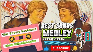 Best The Everly Brothers Songs Collection Medley Lyrics [upl. by Moore]