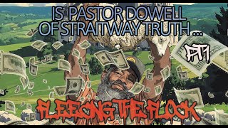 IS PASTOR DOWELL OF STRAITWAY FLEECING THE FLOCK  pT1 [upl. by Mayce]