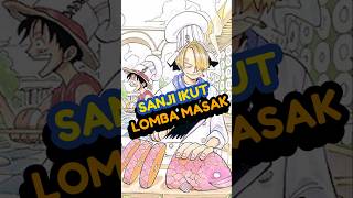 Sanji Ikut Lomba Masak anime reviewanime onepiece [upl. by Weibel]