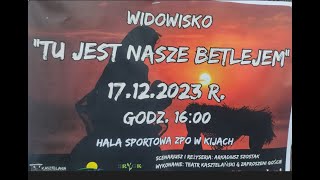 NASZE BETLEJEM w KIJACH  17 12 2023 [upl. by Nerb]