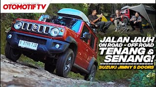 BUAT LUAR KOTA ON ROAD  OFF ROAD BENERAN ENAK SUZUKI JIMNY 5 DOORS l Otomotif TV [upl. by Nedac579]