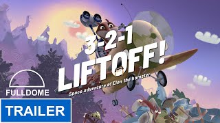 321 LIFTOFF Trailer Fulldome [upl. by Cynera]