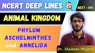 L08 Phylum Aschelminthes and Annelida  Animal Kingdom  11th  NEET  Dr Shaheen Sir [upl. by Brenden]