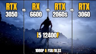 RTX 3050 vs RX 6600 vs RTX 2060 Super vs RTX 3060  i5 12400F  1080P amp FSRDLSS  Test in 13 Games [upl. by Elletnuahc]