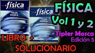 FÍSICA  Tipler Mosca 5ta Edición  Vol 1 y 2  SOLUCIONARIO [upl. by Salene]