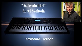 quotAschenbrödelquot  Karel Svoboda  Keyboard Tutorial [upl. by Haldas263]