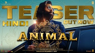 ANIMAL OFFICIAL TEASER Ranbir Kapoor Rashmika M Anil K Bobby D Sandeep Reddy Vanga Bhushan K [upl. by Ettevroc43]