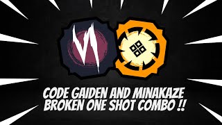 Code Gaiden amp Minakaze BROKEN One Shot Combo in Shindo Life  RELLGames [upl. by Samara]