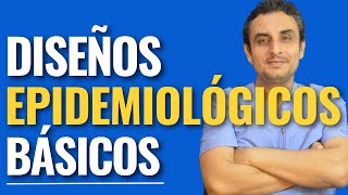 ¡ESTOS SON LOS DISEÑOS EPIDEMIOLÓGICOS BÁSICOS ¿Cuál eliges para hacer tu tesis [upl. by Acinoryt]