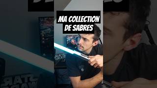 🔴Ma Collection de Sabres Laser🔵 shorts shortclip starwars [upl. by Scarface]