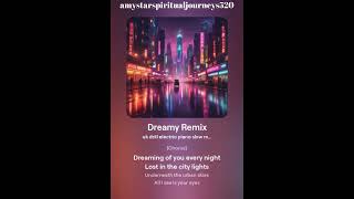 DREAMY REMIX amy star spiritual journeys [upl. by Odetta778]