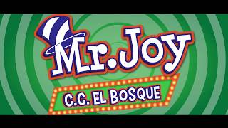 Mr Joy CC El Bosque [upl. by Nasaj]