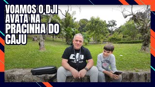 DJI Avata na pracinha do Caju  Voa Terê [upl. by Yrrehc]