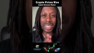 Crypto Prices Rise Fed Lower Interest Rates Will Bitcoin Continue to RISE [upl. by Bryana]