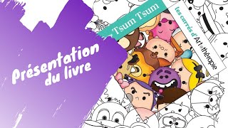 Review  Tsum Tsum les carrés dArt Thérapie  Présentation du livre de coloriage [upl. by Reppart828]