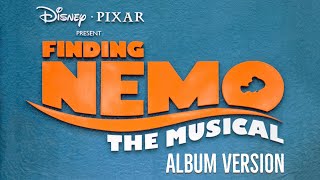 Finding Nemo The Musical Soundtrack  Music Album Version [upl. by Berwick352]