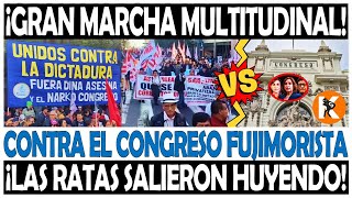 GRAN MARCHA MULTITUDINAL CONTRA EL CONGRESO FUJIMORISTA ¡LAS RATAS SALIERON HUYENDO [upl. by Cence]