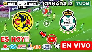 América vs Santos en vivo donde ver a que hora juega America vs Santos Laguna Liga MX 2024 [upl. by Chaing]