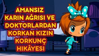 Maşa’nın Korkunç Hikâyeleri  💊 Amansız karın ağrısı ve doktorlardan korkan kızın korkunç hikâyesi 👻 [upl. by Pyszka]