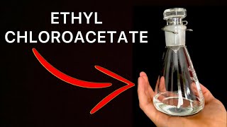 Ethyl Chloroacetate a Deadly Precursor to Many Pharmaceuticals [upl. by Ainecey]