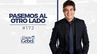 Dante Gebel 172  Pasemos al otro lado [upl. by Enrobyalc]