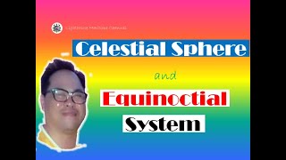 Celestial Sphere and Equinoctial System [upl. by Trenna]