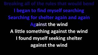 Bob Seger  Against the Wind KARAOKE [upl. by Stephine810]