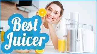 Best Juicer To Buy In 2017 [upl. by Koppel964]