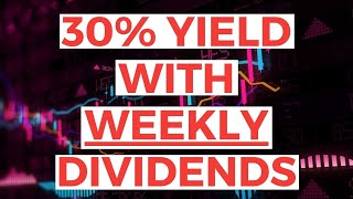 This New ETF Yields 30 and Pays WEEKLY Dividends [upl. by Photina194]