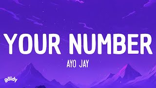 Ayo Jay  Your Number Sped Up Lyrics [upl. by Recor]