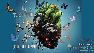 If The Truth Is In Your Heart The Little Man  Studio [upl. by Worlock747]