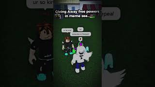 Giving Away Dough Powers In Meme Sea🌟 edit roblox memesea [upl. by Dyun865]