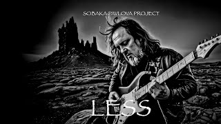 Sobaka Pavlova Project  Less [upl. by Enilada]