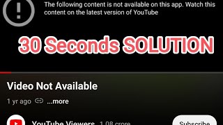 FIX YOUTUBE VANCED PROBLEM ONLY IN 30 Secs THIA FOLLOWING CONTENT IS NOT AVAILABLE ON THIS APP [upl. by Otanod]