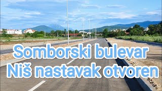 Somborski bulevar Nis nastavak otvoren kontra smer 28052024 [upl. by Aenyl]