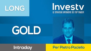 Investv dopo i ribassi degli ultimi giorni Pietro Paciello prova il LONG intraday sul GOLD [upl. by Everett]