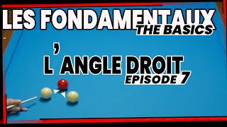 LES BASES DU BILLARD FRANCAIS  S1E7 8  LANGLE DROIT OU 90° [upl. by Ahtael]