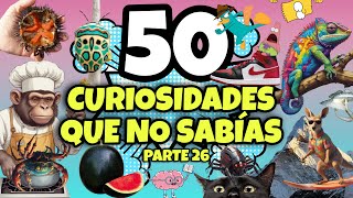 50 COSAS QUE NO SABÍAS HACE 5 MINUTOS 🧠⏰ 26 [upl. by Stier248]