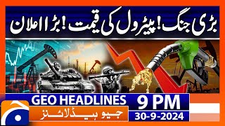 New Petrol And Diesel Prices Announced  Geo News 9 PM Headlines  30 September 2024 [upl. by Fira]